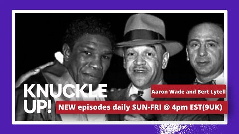 Aaron Wade and Bert Lytell | Knuckle Up with Murderers' Row | Talkin Fight