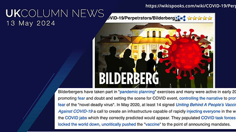 Bilderberg 2024 in Spain - UK Column News
