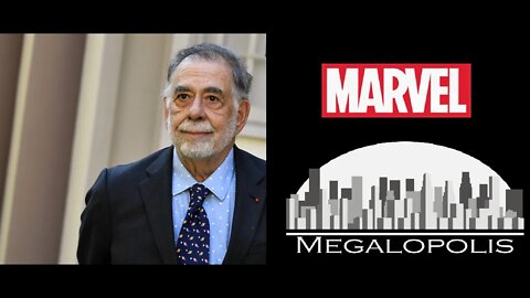 Francis Ford Coppola Calls Studio Films MARVEL PICTURES, Funds MEGALOPOLIS, His Own Big Budget Film