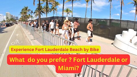 What do you prefer ? Fort Lauderdale or Miami?