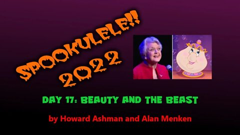Spookulele 2022 - Day 17 - Beauty and the Beast (for Angela Lansbury)
