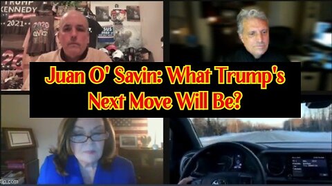 Juan O' Savin HUGE intel: What Trump's Next Move Will Be?