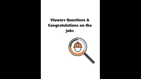 Viewers Questions & Congratulations on the jobs!