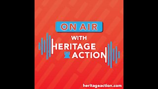 On Air with Heritage Action | Ep.1 - Biden's Vaccine Mandate