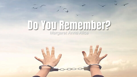 Margaret Anna Alice: Do You Remember? (From 2021)