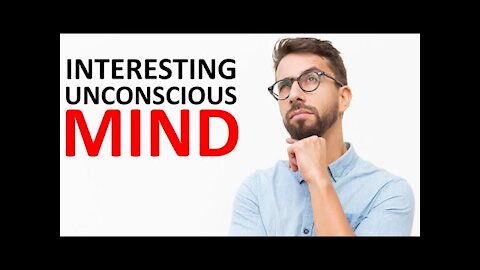 Amazing facts of unconscious mind | power of unconscious mind
