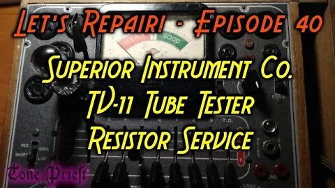 TV-11 VACUUM TUBE TESTER part 2 - RESISTOR SERVICE - LET'T REPAIR #40