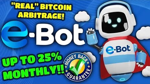 E-BOT Update | Bitcoin Arbitrage Done RIGHT!! Withdraw ALL Your Investment If You’re Not Satisfied😳