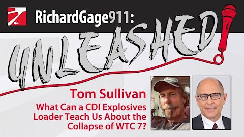 What Can a CDI Explosives Loader Teach Us About the Collapse of WTC 7? My Guest: Tom Sullivan