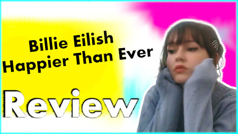 Music video review - Billie Eilish Happier Than Ever