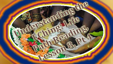 Life Path Reading, PART 4