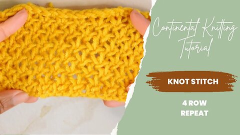 How to Knit the Knot Stitch Continental Style
