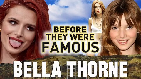 Bella Thorne | Before They Were Famous | 2017 Biography