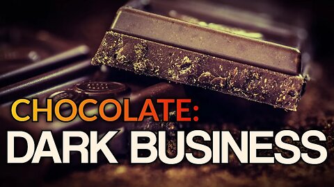 The Dark Side: Disturbing Secrets Of The Chocolate Industry