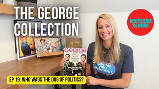 EP 19: Who Wags the Dog of Politics?(George Magazine, February 1998)