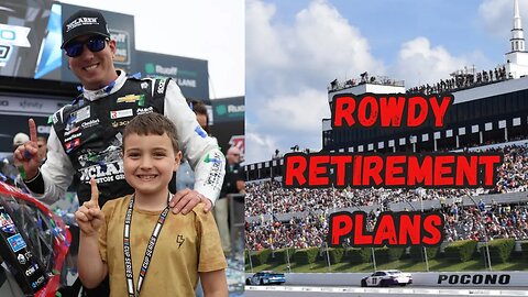 Rowdy Retirement Plans | Pocono Preview