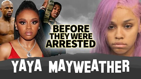 Iyanna “YaYa” Mayweather | Before They Were Arrested