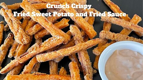 Crunch Crispy Fried Sweet Potato and Fried Sauce/酥脆炸地瓜