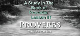 Proverbs, Lesson 61, on Down to Earth But Heavenly Minded Podcast