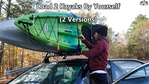 How To Load 2 Kayaks By Yourself (On Your Car)