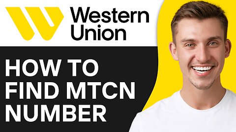 How To Find MTCN Number Western Union