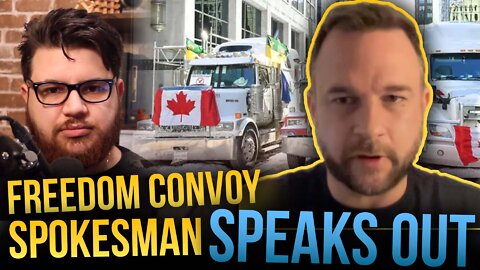 Freedom Convoy Spokesman Speaks Out
