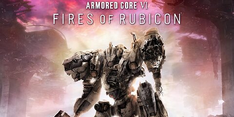 A New Timeline - Armored Core 6 NG+ Stream