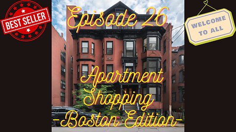 Boston Apartment Shopping: Episode 26