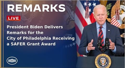 President Biden Delivers Remarks for the City of Philadelphia Receiving a SAFER Grant Award