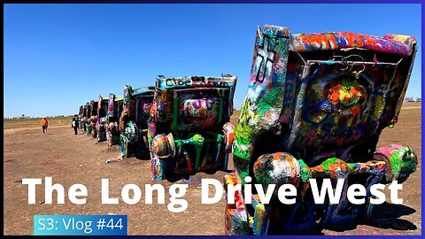 S3: Vlog #44. Cadillac Ranch | The Long Drive | Santa Fe