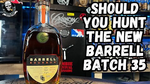 NEW BARRELL BOURBON BATCH 35 SHOULD YOU HUNT THIS