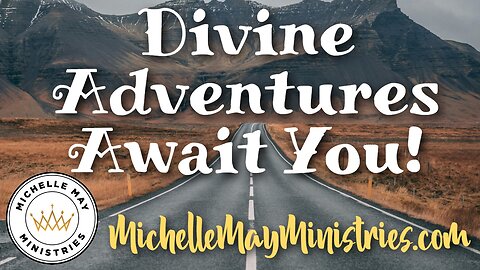 Divine Adventures Await You! LIVE!