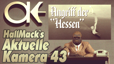 Aktuelle Kamera 43 - Angriff der "Hessen"