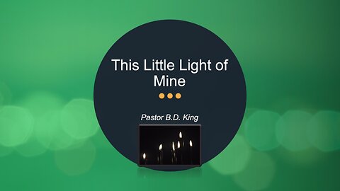 This Little Light Of Mine | Jubilee Worship Center