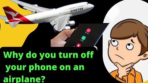 Why you switch off your phone in airplanes