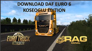 100% Mods Free: DAF Euro 6 Koseoglu Edition