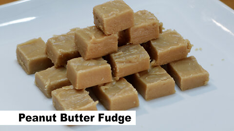 Make Peanut Butter Fudge with just 4 Ingredients!