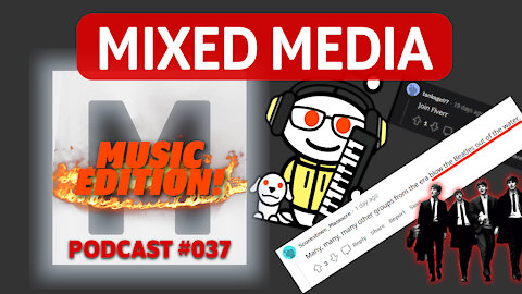 ARGUING WITH REDDIT: Music Edition! | MIXED MEDIA PODCAST 037