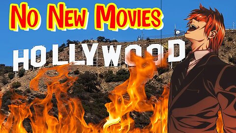 Hollywood Will Have No New Movies Until 2027