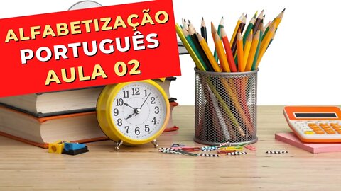 AULA 2 - ALFABETIZAÇÃO DE ADULTOS - PORTUGUÊS