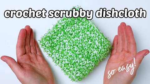 EASY Crochet Scrubby Dishcloth Pattern