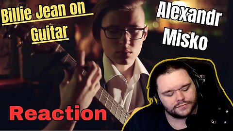 Billie Jean on One Guitar Alexandr Misko Reaction