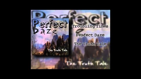 The Truth Tale - Troubling Times