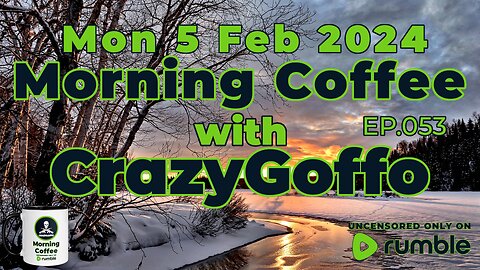 Morning Coffee with CrazyGoffo - Ep.053