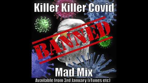 ''Killer Killer COVID'', Mad Mix music video