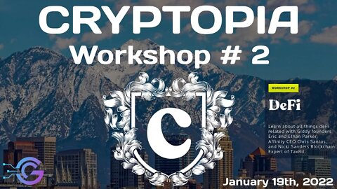 Cryptopia | Workshop #2 - DeFi with Scan, TaxBit, Giddy, & Affinity