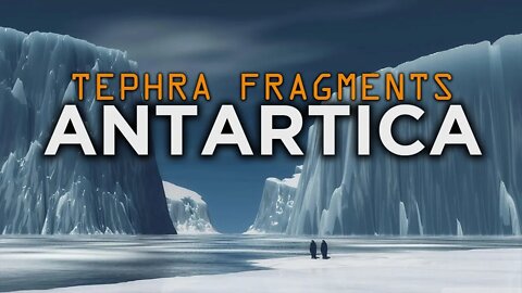 TEPHRA FRAGMENTS | THE DOME C REGION | ANTARCTICA'S CLIMATE | ICE AGE