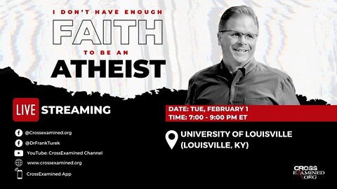 I Don't Have Enough Faith to Be an Atheist LIVE from University of Louisville (Louisville, KY)