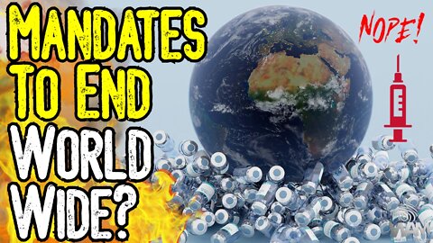 ENDGAME: Mandates To END WORLDWIDE? - Vaccine Deaths SKYROCKET As Narrative COLLAPSES!