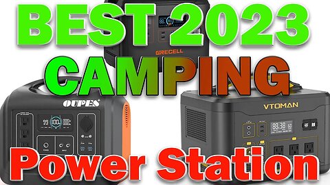 Best Camping Power Station 2023: For #offgrid #prepping #vanlife RV Outdoors Home Backup Battery